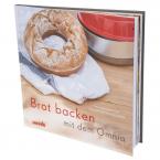 Omnia KOCHBUCH - BROT BACKEN MIT DEM OMNIA